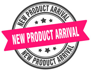 new product arrival stamp. new product arrival label on transparent background. round sign