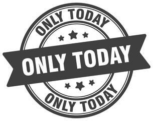 Obraz premium only today stamp. only today label on transparent background. round sign