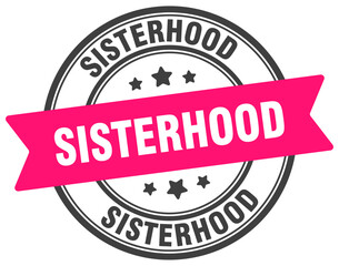 sisterhood stamp. sisterhood label on transparent background. round sign