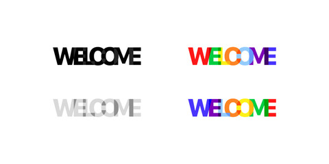 Welcome sign icons. Welcome color letters. Flat and silhouette style. Vector icons