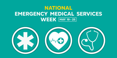 National Emergency Medical Services Week. Emergency Symbol, heart and stethoscope. Suitable for cards, banners, posters, social media and more. Green background. - obrazy, fototapety, plakaty