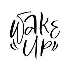 Wake Up black text. Modern morning motivation calligraphy. Hand lettering inscription. Vector illustration