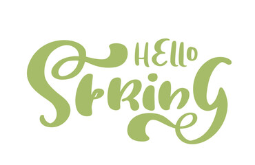 Hand drawn vector green text lettering Hello spring. Motivational and inspirational season quote. Calligraphy card, mug, photo overlays, t-shirt print, flyer, poster design