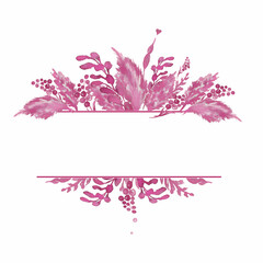 Watercolor frame pampas grass and dried flowers. Ideal for wedding print designs, textiles, web designs, photo albums, scrapbooking and many other creative ideas.