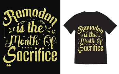 Ramadan is the month of Sacrifice T-Shirt design