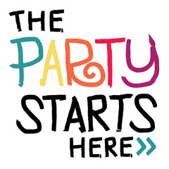 The Party Starts Here Signage Printable