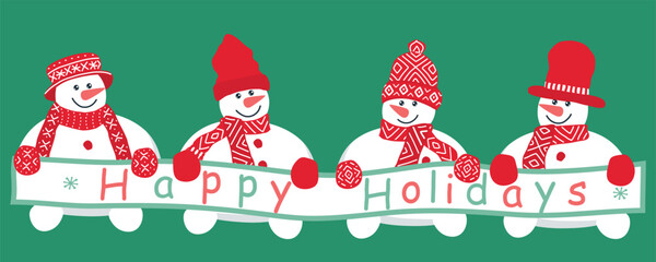 Cute snowmen holding poster "Happy Holidays".  Merry Christmas greeting card template. Four different snowmen in red winter clothes. Vector illustration