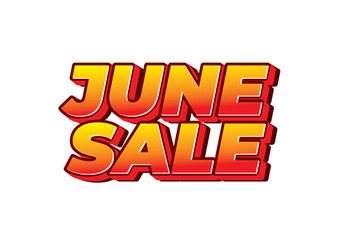 June sale. Text effect in 3 dimensions style with eye catching colors