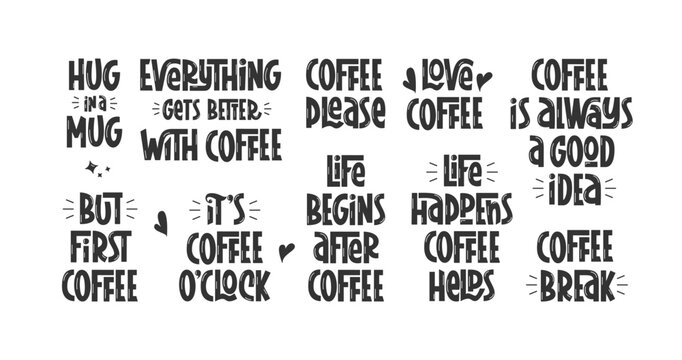 Naklejki Love Coffee Quotes Set. Life Begins After Coffee, Hug in a Mug Handwritten Phrases.