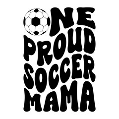 One Proud Soccer Mama