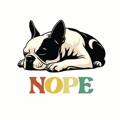 Boston Terrier Nope T-shirt Design Vector
