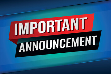 important announcement poster banner graphic design icon logo sign symbol social media website coupon

