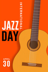 Jazz Day. Poster background template for music festival. Classical wooden guitar event flyer design. April 30. International Jazz Day Celebration. Vector illustration.