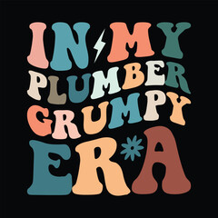 in my plumber grumpy era