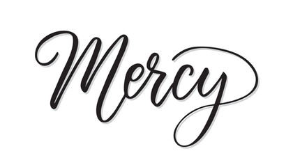 Mercy - calligraphy text. Sketch hand drawn vector illustration on white background.