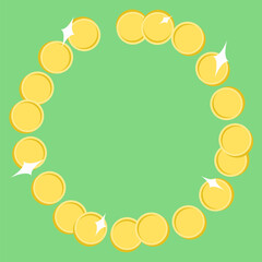 Round frame made of coins and few glares. Green backdrop. Vector illustration.