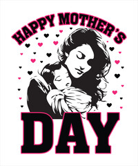 Happy Mother's Day Shirt, Best Mom Ever Shirt, Mom Gift, Mother's Day Shirt, Motay Gift, Mom Shirt, Happy her's DMother's Day t- Shirt design.