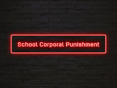 school corporal punishment のネオン文字