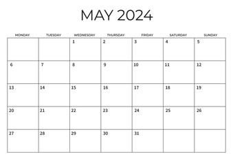 Monthly Planner May 2024. Calendar May 2024. Week starts on Monday. Blank Calendar Template. Vector illustration