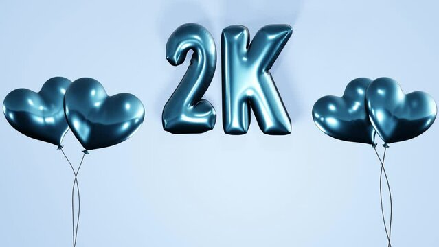 2k, 2000 subscribers, followers , likes celebration background with inflated air balloon texts and animated heart shaped helium blue balloons 4k loop animation.