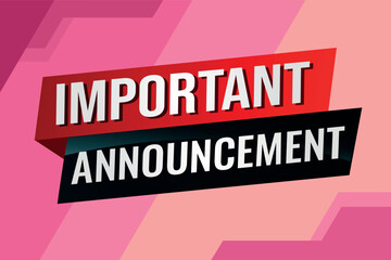 important announcement poster banner graphic design icon logo sign symbol social media website coupon

