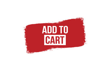 Brush style Add to cart red banner design on white background.