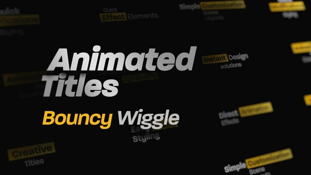Bouncy Wiggle Animated Titles