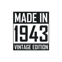 Made in 1943. Vintage birthday T-shirt for those born in the year 1943
