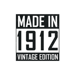 Made in 1912. Vintage birthday T-shirt for those born in the year 1912