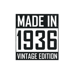 Made in 1936. Vintage birthday T-shirt for those born in the year 1936
