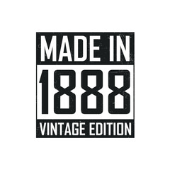 Made in 1888. Vintage birthday T-shirt for those born in the year 1888