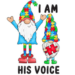 I Am His Voice PNG - Autism Gnome Sublimation Print, Autism Awareness Neurodiversity Design