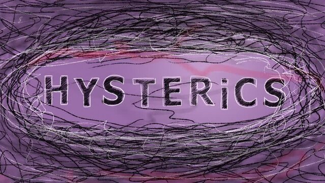 The word HYSTERICS is written and chaotic lines are drawn around. Concept of anxiety, panic attack.