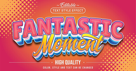 Editable text style effect - Fantastic Moment text style theme.