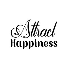 attract happiness black letter quote