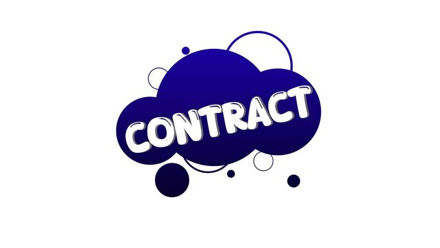 Colorful speech bubble with word contract animated on white background.