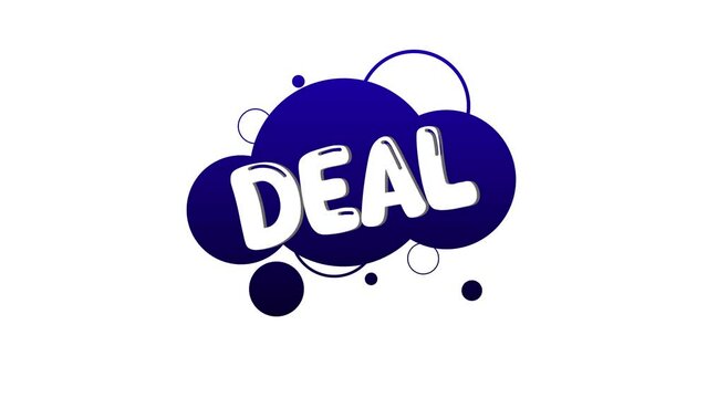 Colorful speech bubble with word deal animated on white background.