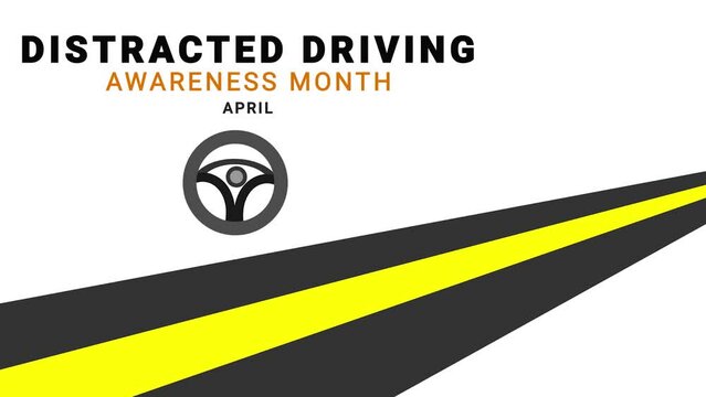 Distracted driving awareness month. Driving motion.