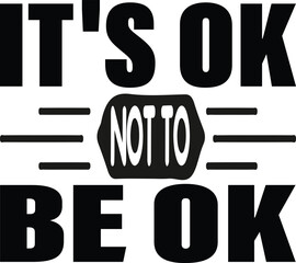 it's ok not to be ok