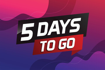 Fototapeta premium 5 days to go word concept vector illustration with ribbon and 3d style for use landing page, template, ui, web, mobile app, poster, banner, flyer, background, gift card, coupon