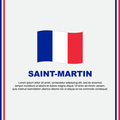 Saint Martin Flag Background Design Template. Saint Martin Independence Day Banner Social Media Post. Cartoon