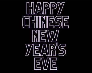 Obraz premium Happy Chinese New Years Eve outlined lettering in a crisp white stroke style on a black background for seasonal decor.