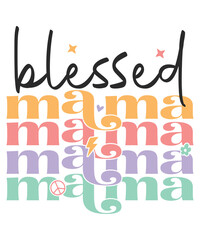 Blessed mama love svg retro groovy, mom SVG, Boy mama SVG, Mom Life svg, Blessed Mama svg
