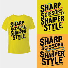 Sharp scissors, sharper style T-shirt - obrazy, fototapety, plakaty