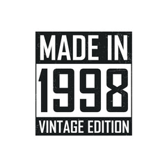 Made in 1998. Vintage birthday T-shirt for those born in the year 1998