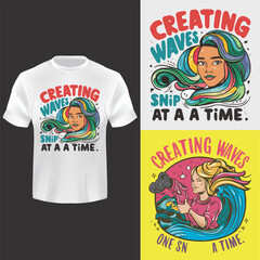 Creating waves one snip at a time tees T-shirt 