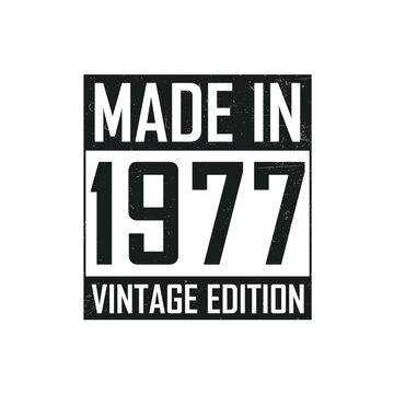 Made in 1977. Vintage birthday T-shirt for those born in the year 1977