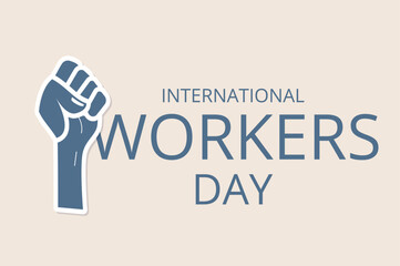 International workers day banner template. Labour day cards. Hand sticker. Vector flat illustration.