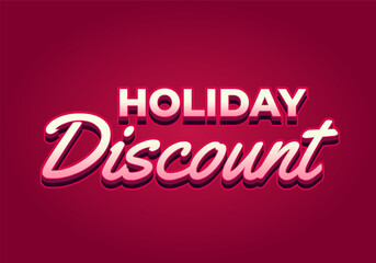 Holiday discount. Text effect in 3D look with eye catching colors