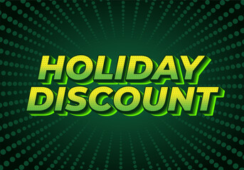 Holiday discount. Text effect in 3D look with eye catching colors